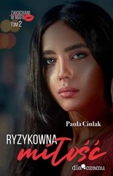 Zakochani w mafii T.2 Ryzykowna miłość - Paula Ciulak
