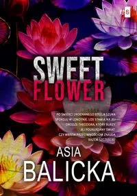 Sweet Flower - Asia Balicka