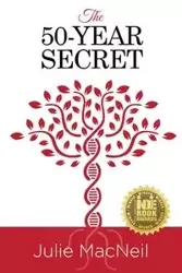 The 50-Year Secret - Julie MacNeil