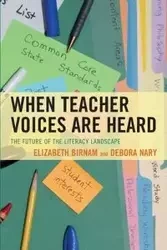 When Teacher Voices Are Heard - Elizabeth Birnam