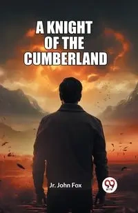 A Knight Of The Cumberland - John Fox Jr.