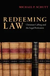 Redeeming Law - Michael P. Schutt