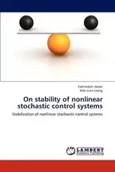 On stability of nonlinear stochastic control systems - Abedi Fakhreddin