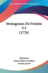 Stratagemes De Frontin V3 (1770) - Polyaenus