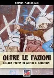 Oltre la fazioni - Mattarozzi Chiara
