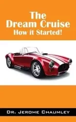 The Dream Cruise - Dr Jerome Chaumley