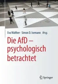 Die AfD - psychologisch betrachtet - Walther Eva