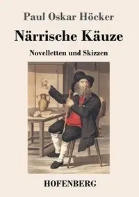 Närrische Käuze - Paul Oskar Höcker