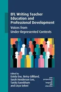 EFL Writing Teacher Education and Professional Development - Ene Estela