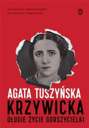 Krzywicka. Długie życie gorszycielki w.3 - Agata Tuszyńska