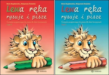 Lewa ręka rysuje i pisze 1+ 2 Małgorzata Różyńska Marta Bogdanowicz - Marta Bogdanowicz, Małgorzata Rożyńska