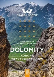 Dolomity. Korona trzytysięczników - Roberto Ciri, Alberto Bernardi