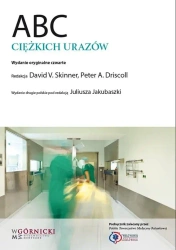 ABC ciężkich urazów - red. Juliusz Jakubaszko