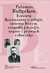 Palamas, Bułgakow. Łosiew - Kiejzik Lilianna