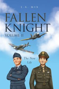 Fallen Knight Volume II The New Life - Mix L. A.