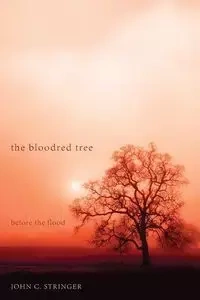 The Bloodred Tree - John C. Stringer