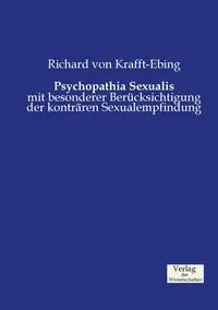 Psychopathia Sexualis - Richard von Krafft-Ebing