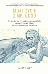 Moje Życie z Mr Good - Taisja Laudy