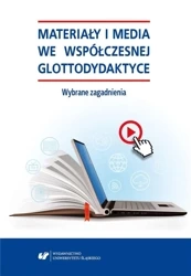 Materiały i media we współczesnej glottodydaktyce - red. Danuta Gabryś-Barker, Ryszard Kalamarz, Mari