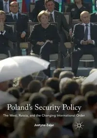 Poland's Security Policy - Justyna Zając
