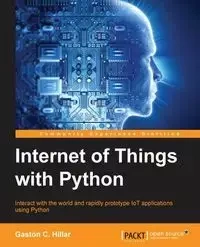 Internet of Things with Python - Gastón Hillar