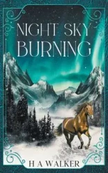Night Sky Burning - Walker H A