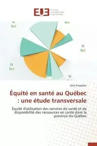 Équité en santé au québec - PROPHETE-F