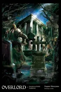 Overlord 8 Dwoje władców - Maruyama Kugane