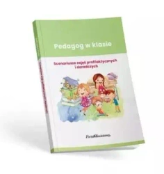 Pedagog w klasie Scenariusze zajęć profilak. - Natalia Perek, Renata Krekora, Małgorzata Swędrow