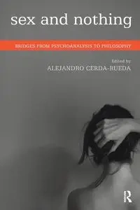 Sex and Nothing - Alejandro Cerda-Rueda