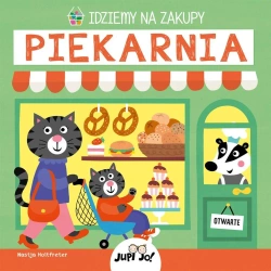 Idziemy na zakupy. Piekarnia - Nastja Holtfreter, Anna Taraska-Pietrzak