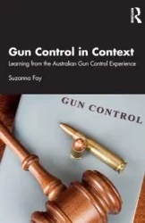 Gun Control in Context - Fay Suzanna