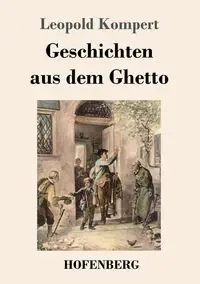Geschichten aus dem Ghetto - Leopold Kompert