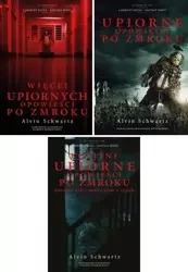 Kolejne upiorne opowieści... PAKIET 3, A. Schwartz - Alvin Schwartz