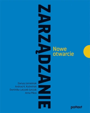 Zarządzanie. Nowe otwarcie - Opracowanie zbiorowe