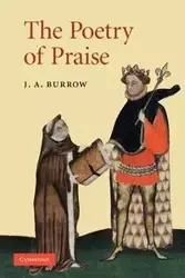 The Poetry of Praise - Burrow J. A.