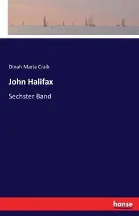 John Halifax - Dinah Maria Craik