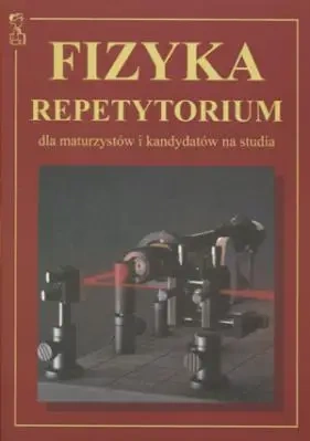 Fizyka repetytorium dla maturzystów.. MEDYK - Andrzej Persona