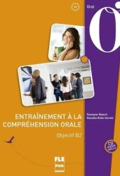 Entrainement a la comprehension orale Objectif B2 - praca zbiorowa