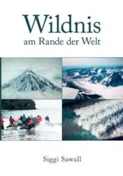 Wildnis am Rande der Welt - Sawall Siggi