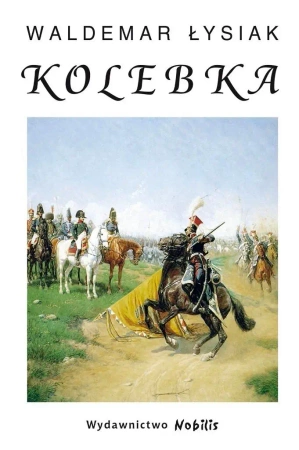 Kolebka - Waldemar Łysiak