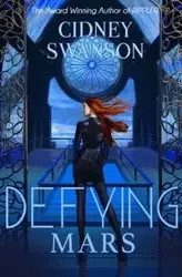 Defying Mars - Swanson Cidney