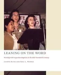 Leaning on the Word - Ruth Lester