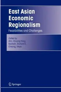 East Asian Economic Regionalism - Ahn Choong Yong