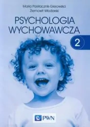 Psychologia wychowawcza T.2 - Maria Przetacznik-Gierowska, Ziemowit Włodarski