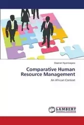 Comparative Human Resource Management - Stephen Nyambegera