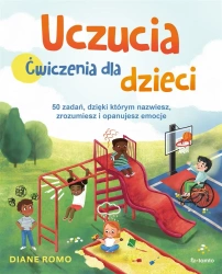 Uczucia. Ćwiczenia dla dzieci - Diane Romo, Marzenna Rączkowska