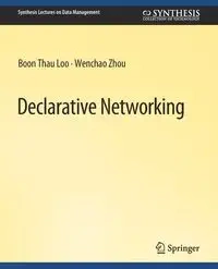 Declarative Networking - Loo Boon Thau
