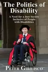 The Politics of Disability - Peter Gibilisco