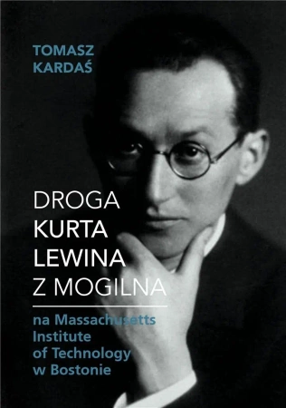 Droga Kurta Lewina z Mogilna - Tomasz Kardaś